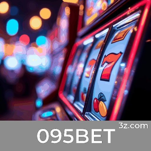 095BET: Seu Cassino Online de Confiança e Pagamentos Rápidos